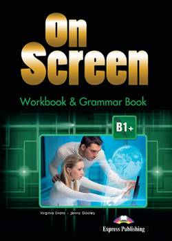 Cover of the textbook On Screen B1+ - Workbook & Grammar